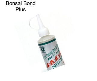 Bonsai Bond Plus
