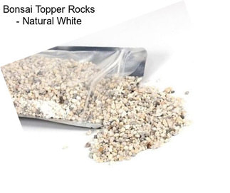 Bonsai Topper Rocks - Natural White