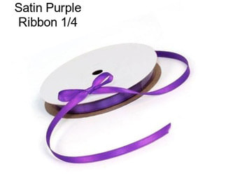 Satin Purple Ribbon 1/4\