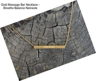Gold Message Bar Necklace - Breathe Balance Namaste