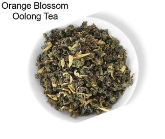 Orange Blossom Oolong Tea