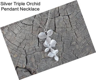 Silver Triple Orchid Pendant Necklace