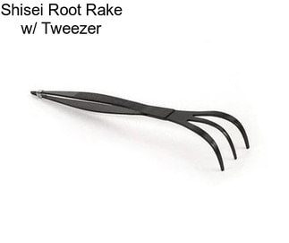 Shisei Root Rake w/ Tweezer