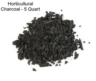 Horticultural Charcoal - 5 Quart