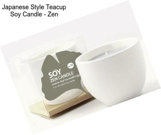 Japanese Style Teacup Soy Candle - Zen