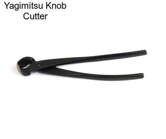 Yagimitsu Knob Cutter