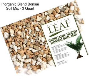 Inorganic Blend Bonsai Soil Mix - 3 Quart