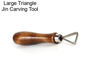Large Triangle Jin Carving Tool