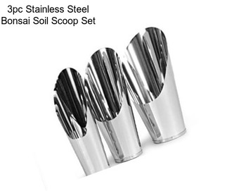 3pc Stainless Steel Bonsai Soil Scoop Set