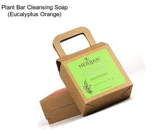 Plant Bar Cleansing Soap (Eucalyptus Orange)