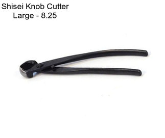 Shisei Knob Cutter Large - 8.25\
