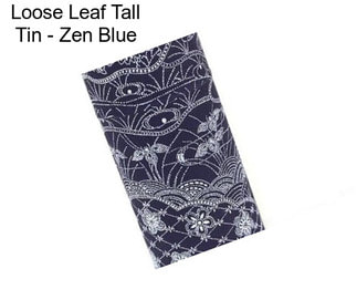 Loose Leaf Tall Tin - Zen Blue