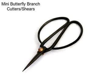 Mini Butterfly Branch Cutters/Shears