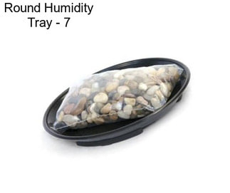 Round Humidity Tray - 7\
