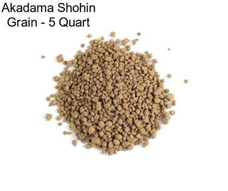 Akadama Shohin Grain - 5 Quart