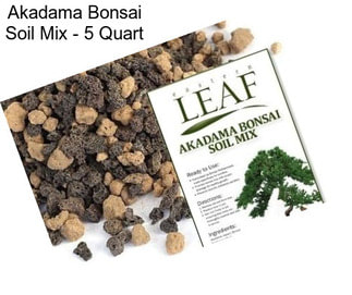 Akadama Bonsai Soil Mix - 5 Quart