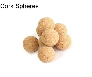 Cork Spheres
