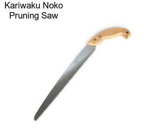 Kariwaku Noko Pruning Saw