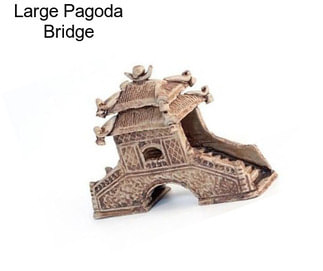Large Pagoda Bridge