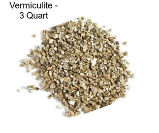Vermiculite - 3 Quart