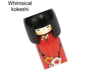 Whimsical kokeshi