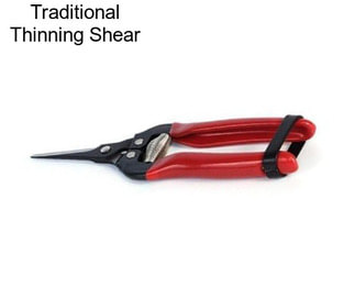 Traditional Thinning Shear