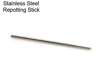 Stainless Steel Repotting Stick