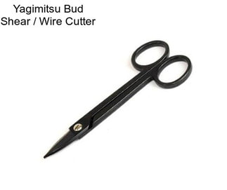 Yagimitsu Bud Shear / Wire Cutter