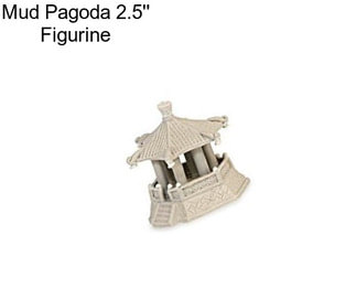 Mud Pagoda 2.5\'\' Figurine