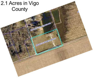 2.1 Acres in Vigo County