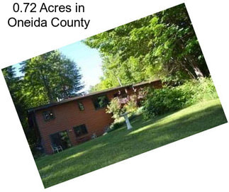 0.72 Acres in Oneida County