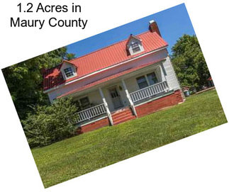 1.2 Acres in Maury County