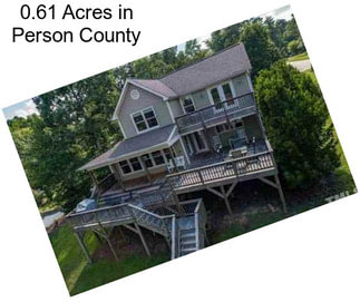 0.61 Acres in Person County