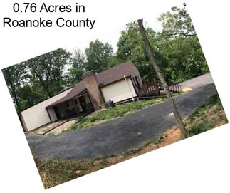 0.76 Acres in Roanoke County