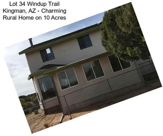 Lot 34 Windup Trail Kingman, AZ - Charming Rural Home on 10 Acres