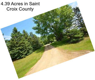 4.39 Acres in Saint Croix County