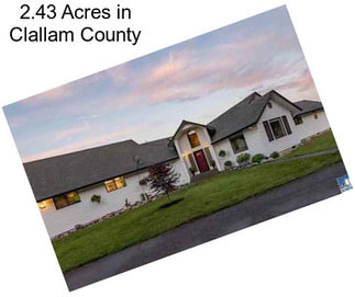 2.43 Acres in Clallam County