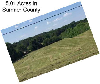 5.01 Acres in Sumner County