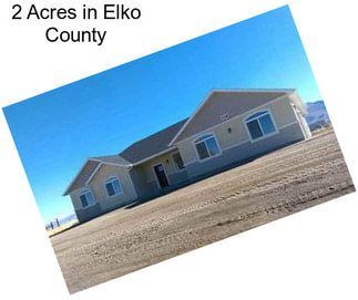 2 Acres in Elko County