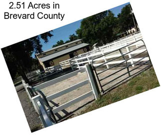 2.51 Acres in Brevard County