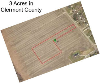 3 Acres in Clermont County