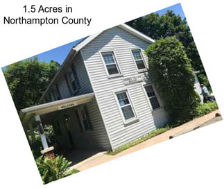 1.5 Acres in Northampton County