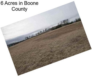 6 Acres in Boone County