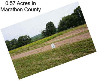 0.57 Acres in Marathon County