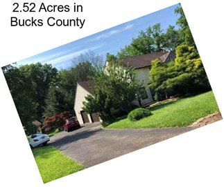 2.52 Acres in Bucks County