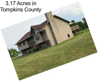 3.17 Acres in Tompkins County