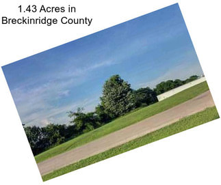 1.43 Acres in Breckinridge County