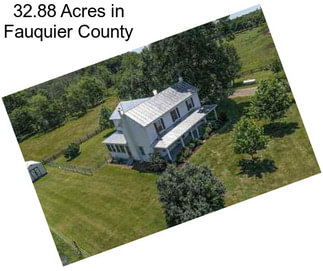32.88 Acres in Fauquier County