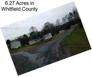 6.27 Acres in Whitfield County