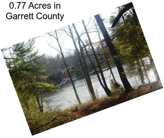 0.77 Acres in Garrett County